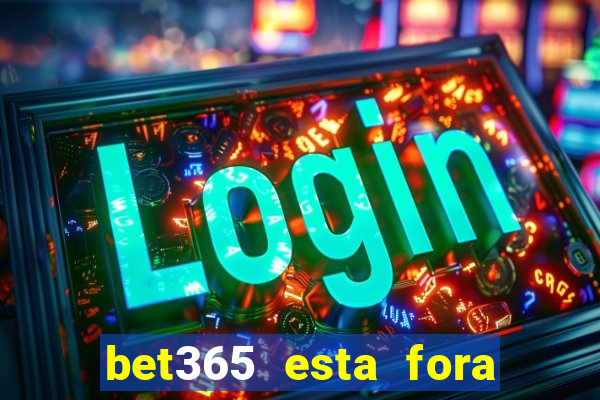 bet365 esta fora do ar