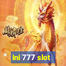 ini 777 slot