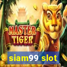 siam99 slot