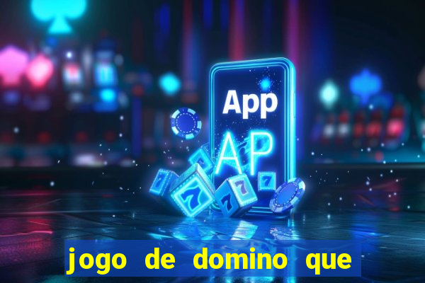 jogo de domino que ganha dinheiro