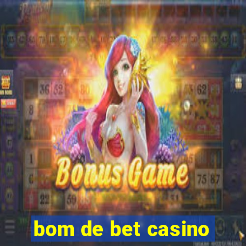 bom de bet casino