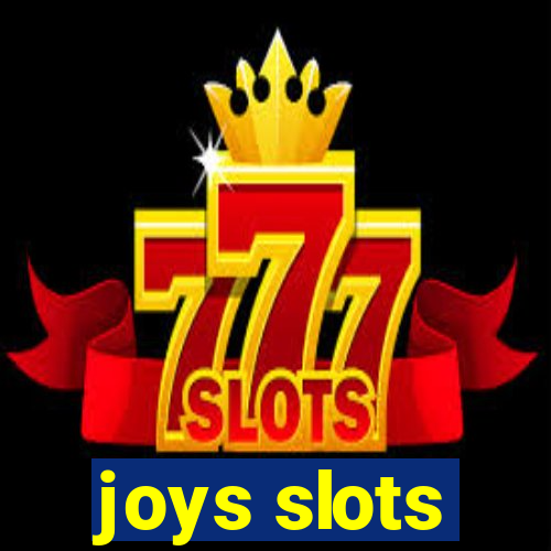 joys slots