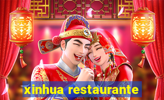 xinhua restaurante