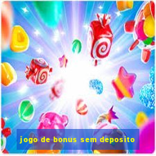 jogo de bonus sem deposito