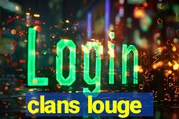 clans louge