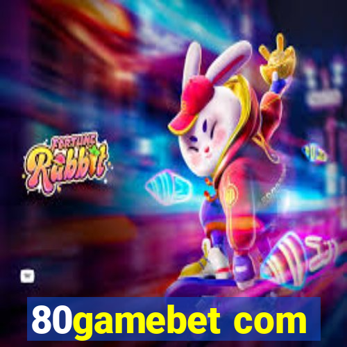 80gamebet com