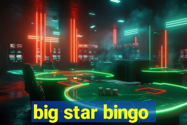 big star bingo