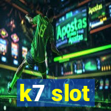 k7 slot