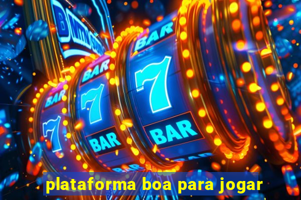 plataforma boa para jogar