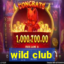 wild club