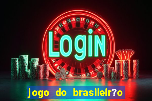 jogo do brasileir?o série a hoje