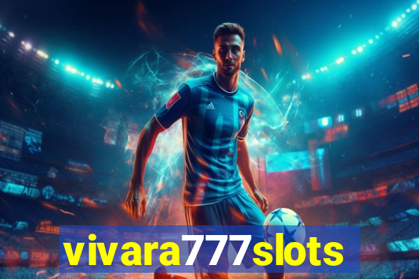 vivara777slots