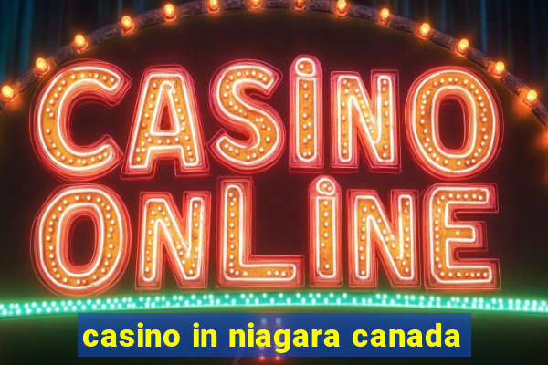 casino in niagara canada