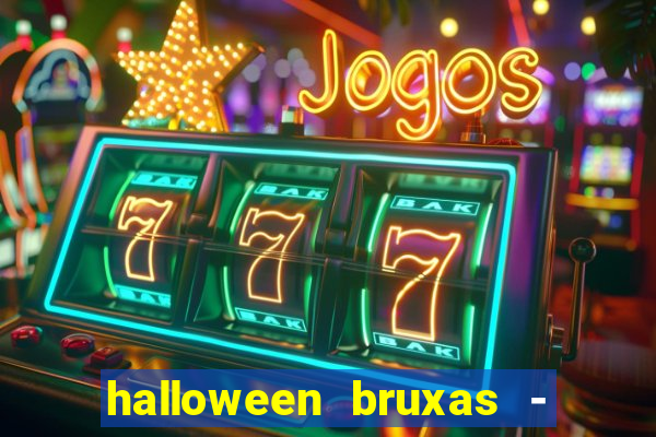 halloween bruxas - slots 777 apk