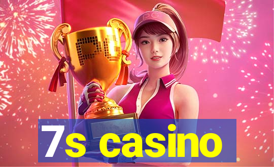 7s casino