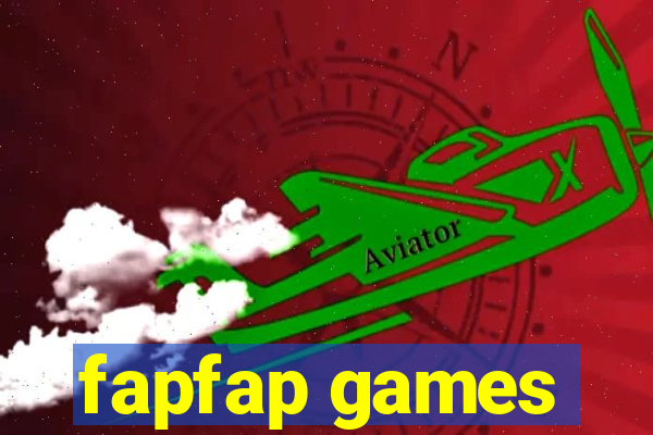 fapfap games