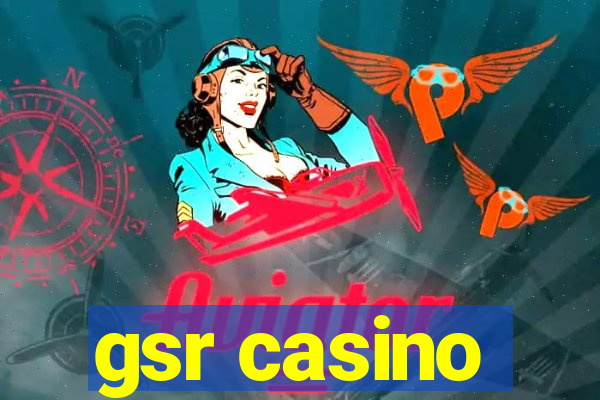 gsr casino