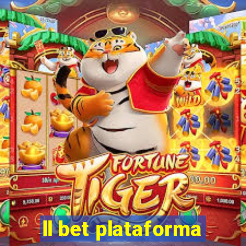 ll bet plataforma