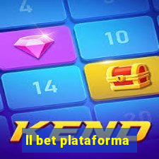 ll bet plataforma