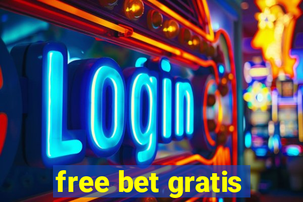 free bet gratis