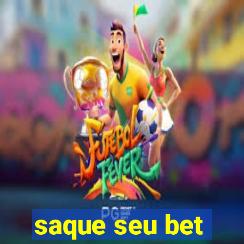 saque seu bet