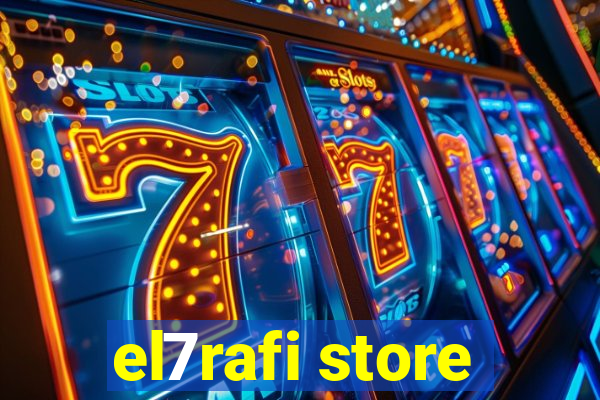 el7rafi store