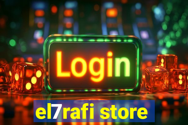 el7rafi store