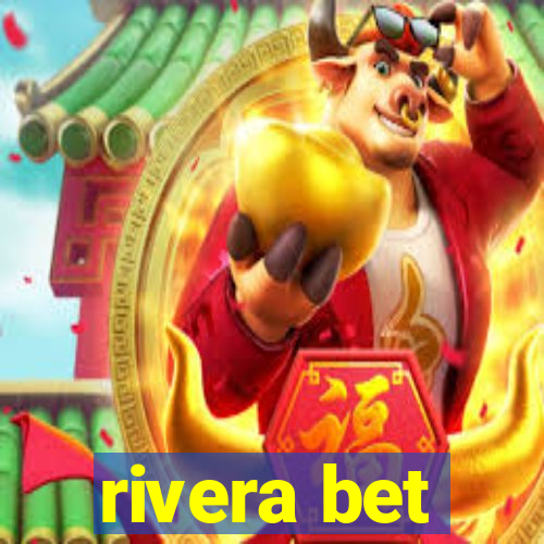 rivera bet