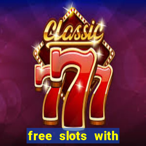 free slots with bonus and free spins