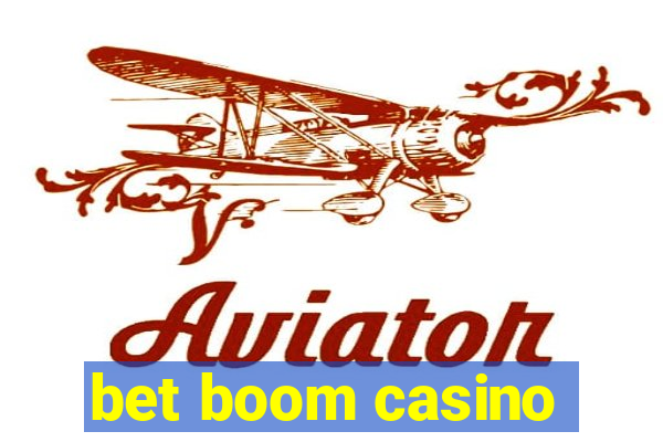 bet boom casino