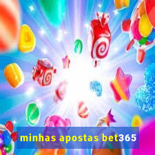 minhas apostas bet365