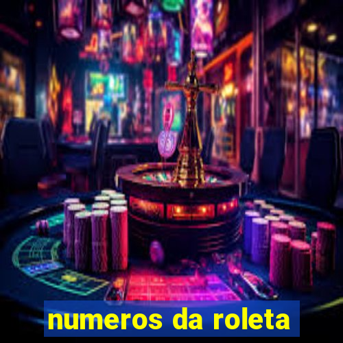 numeros da roleta