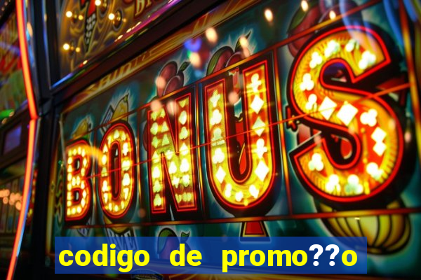 codigo de promo??o vai de bet