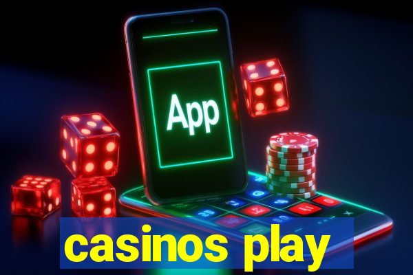 casinos play