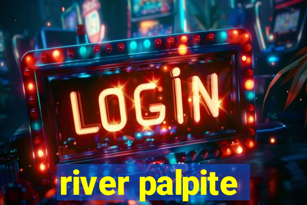 river palpite