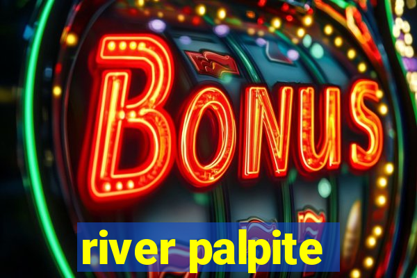 river palpite