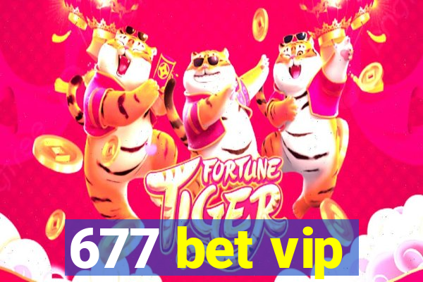 677 bet vip