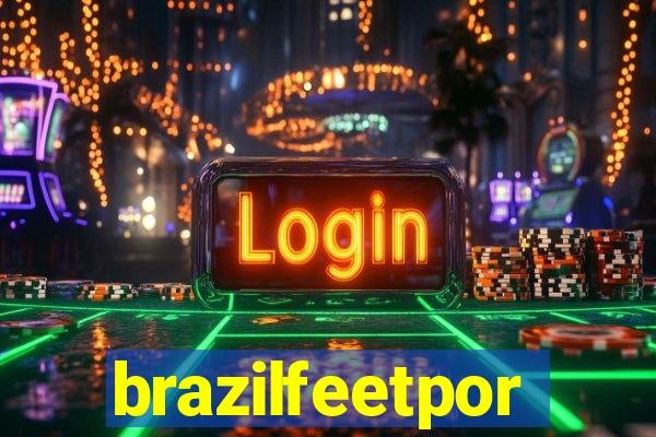 brazilfeetpor