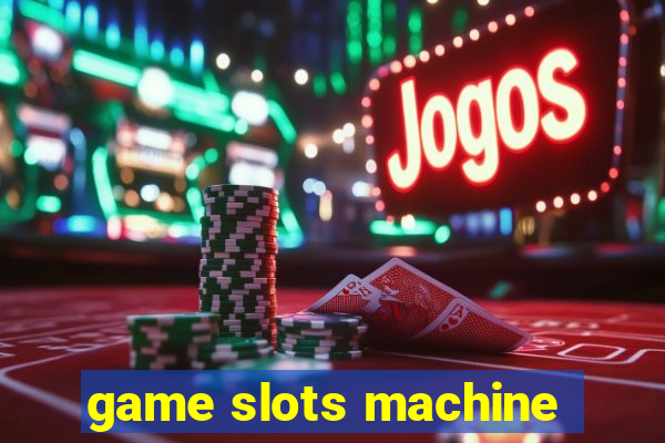 game slots machine