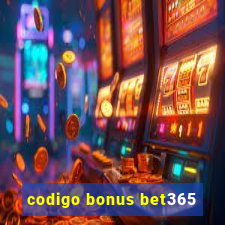 codigo bonus bet365