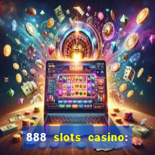 888 slots casino: ca?a níquel