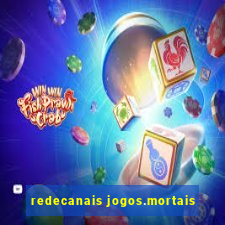 redecanais jogos.mortais