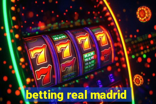 betting real madrid