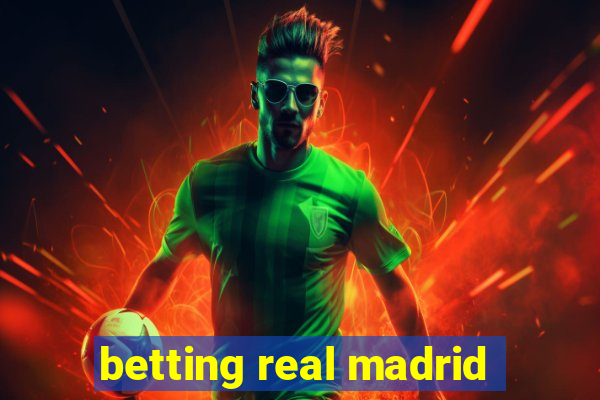 betting real madrid