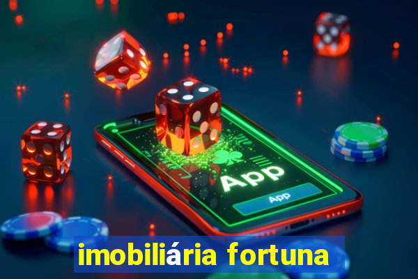 imobiliária fortuna