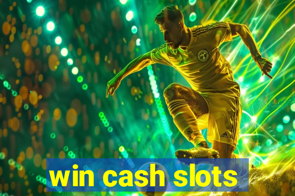 win cash slots