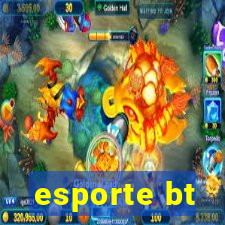 esporte bt