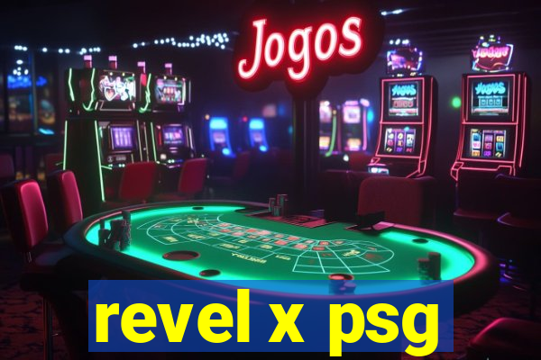 revel x psg