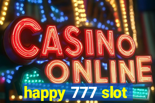 happy 777 slot