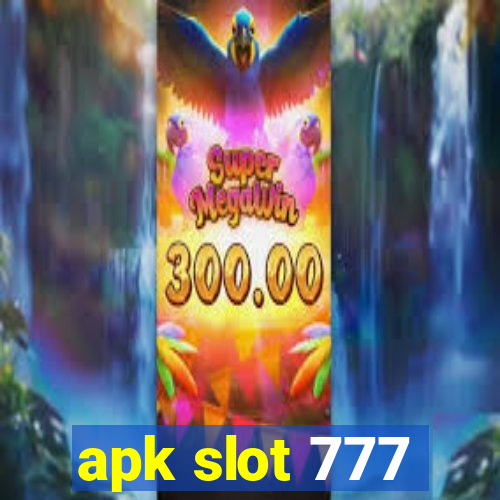 apk slot 777